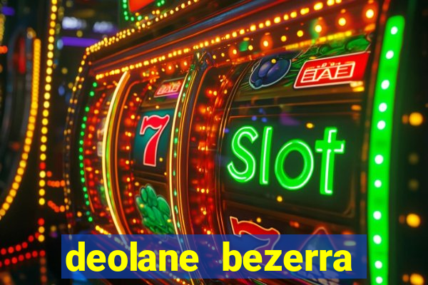 deolane bezerra plataforma de jogos